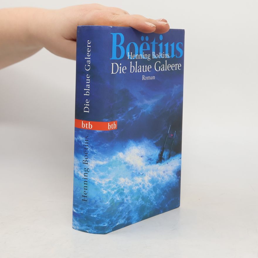 Henning Boëtius Die blaue Galeere