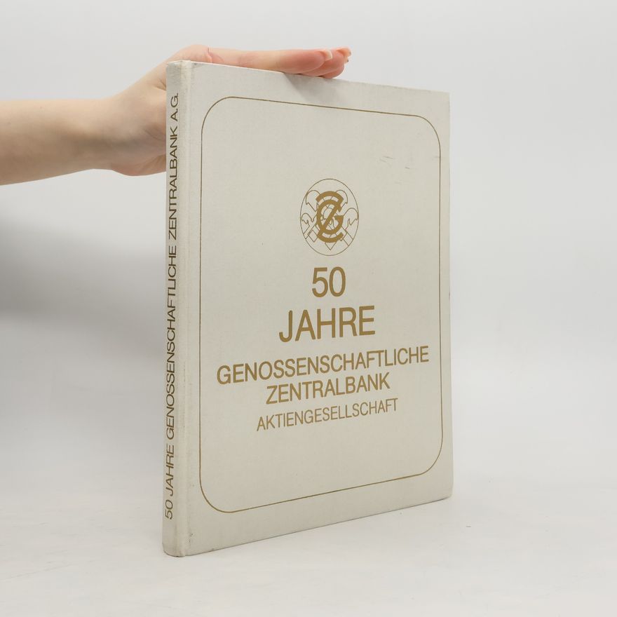 AA.VV. 50. Jahre Genossenschaftliche Zentralbank Aktiengesellschaft.