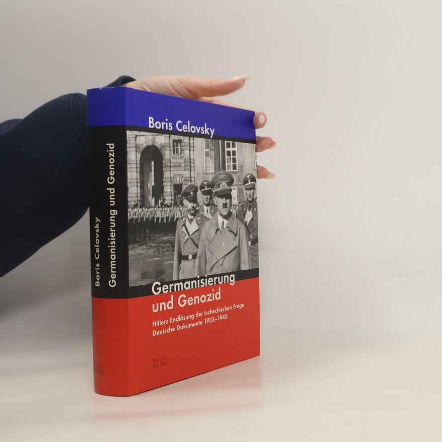 Boris Čelovský Germanisierung und Genozid