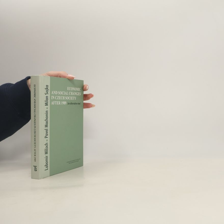 Pavel Machonin Economic and Social Changes in Czech Society After 1989