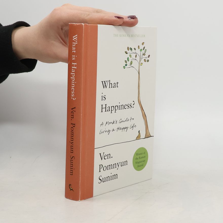Pomnyun Sunim What Is Happiness