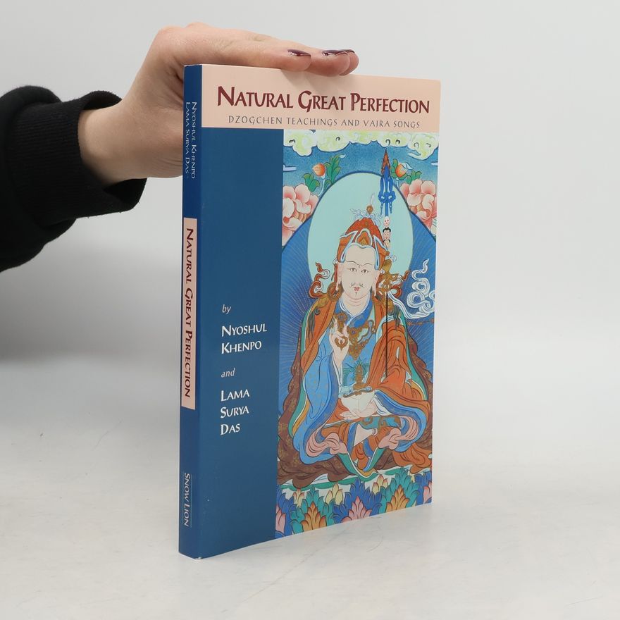 Nyoshul Khenpo Rinpoche Natural Great Perfection