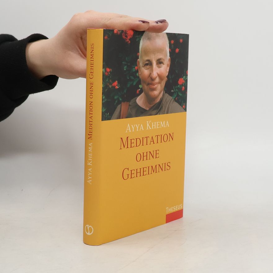 Khema Meditation ohne Geheimnis