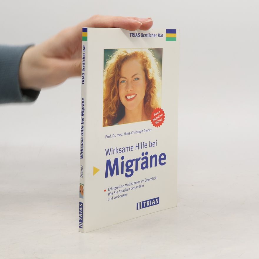 Hans Christoph Diener Wirksame Hilfe bei Migräne