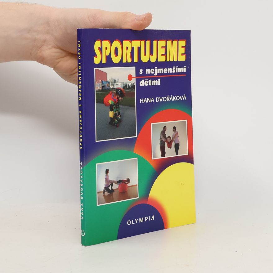 Hana Dvořáková Sportujeme s nejmenšími dětmi