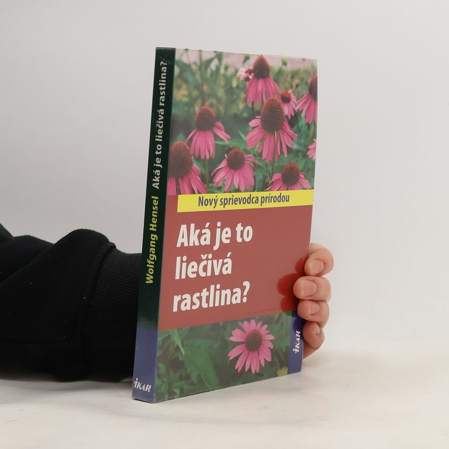 Wolfgang Hensel Aká je to liečivá rastlina?