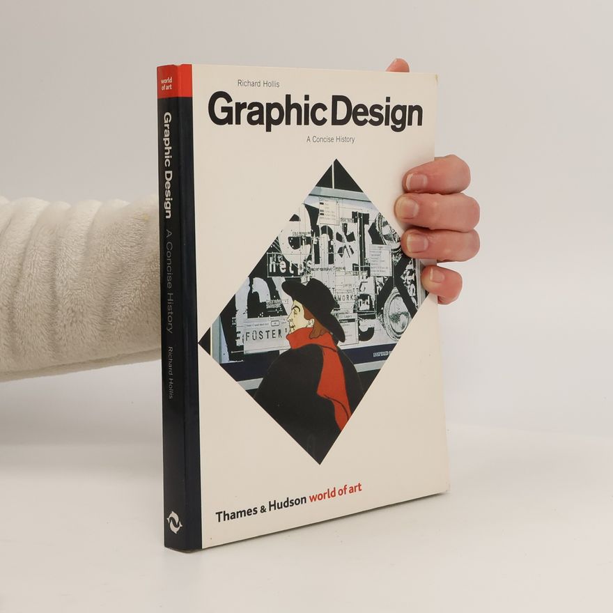 Richard Hollis Graphic Design: A Concise Histroy