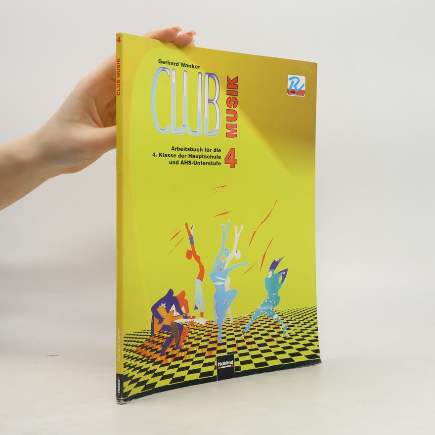 Maria Schausberger Club Musik. 4. Arbeitsbuch für die 4. Klasse der Hauptschule und AHS-Unterstufe