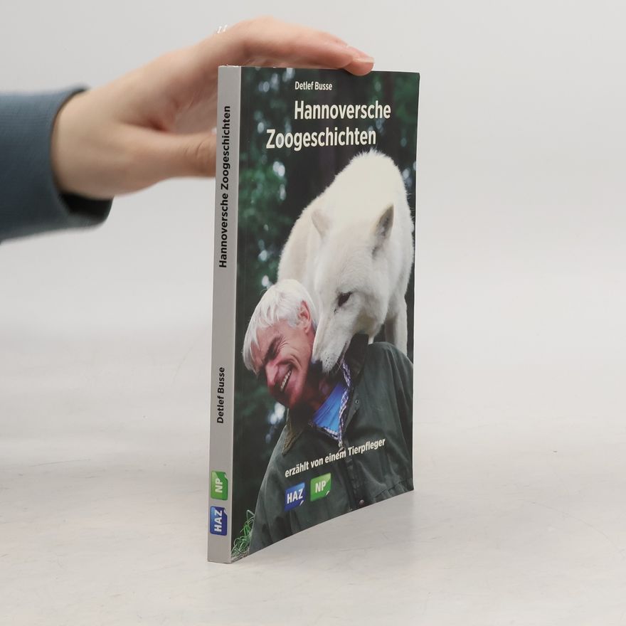 Detlef Busse Hannoversche Zoogeschichten