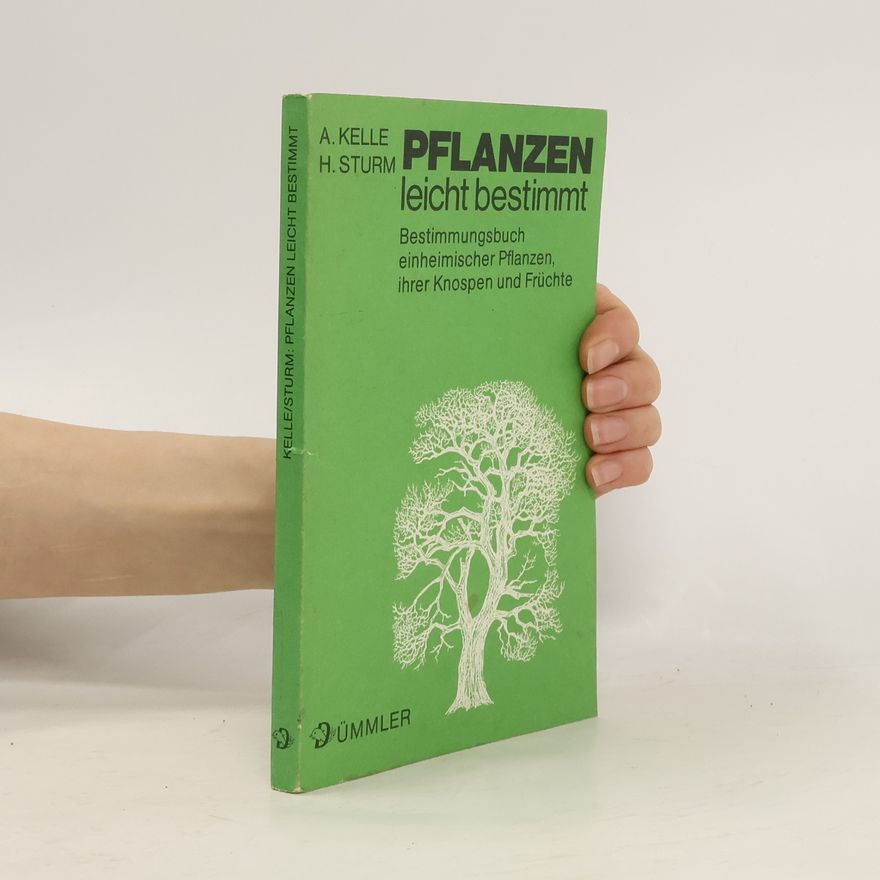 August Kelle Pflanzen leicht bestimmt