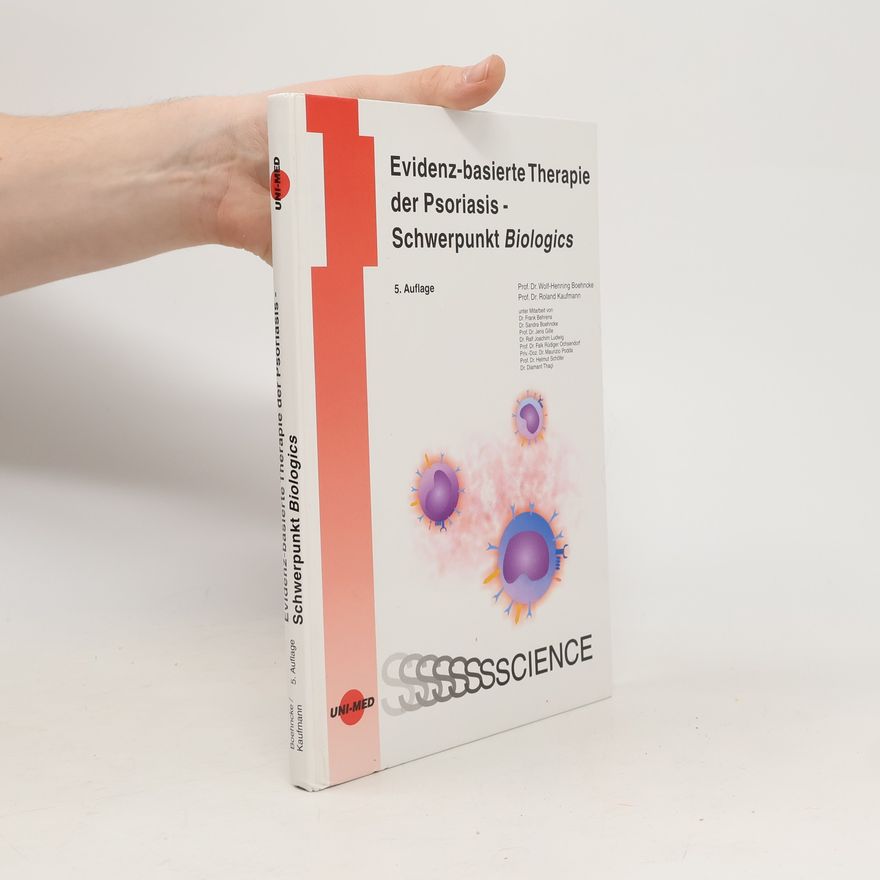 Helmut Schöler Evidenz-basierte Therapie der Psoriasis - 5. Auflage