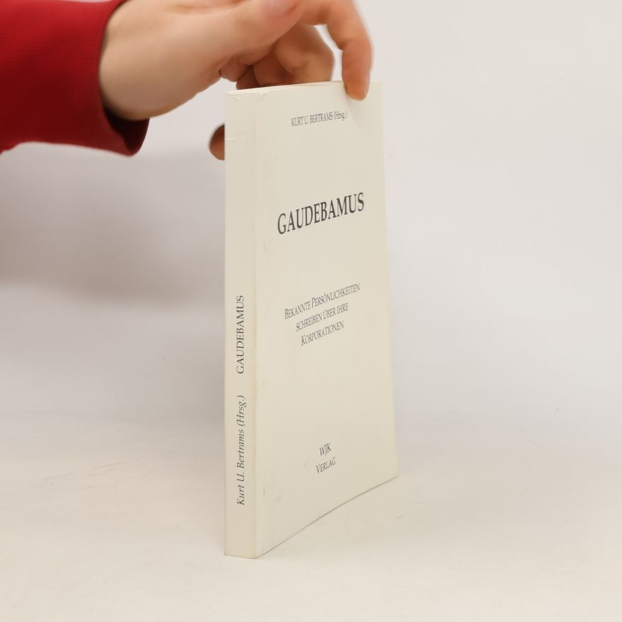 Kurt U. Bertrams Gaudebamus