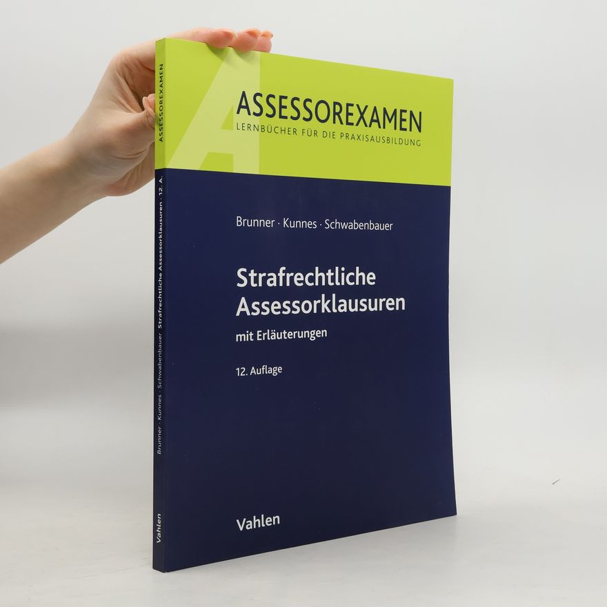 Raimund Brunner Strafrechtliche Assessorklausuren