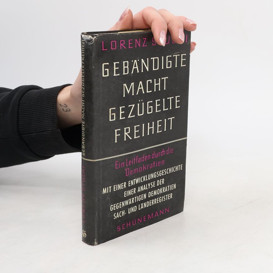 Lorenz Stucki Gebändigte Macht, gezügelte Freiheit