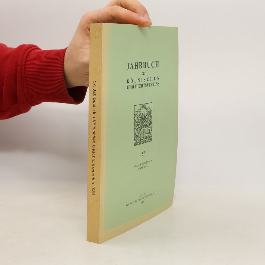 Kolektív autorov 57. Jahrbuch des Kölnischen Geschichtvereins