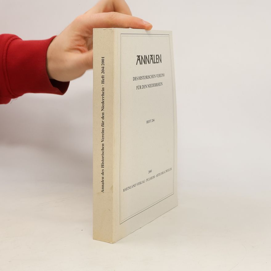 Autorenkollektiv Annalen des Historischen Vereins für den Niederrhein. Heft 204