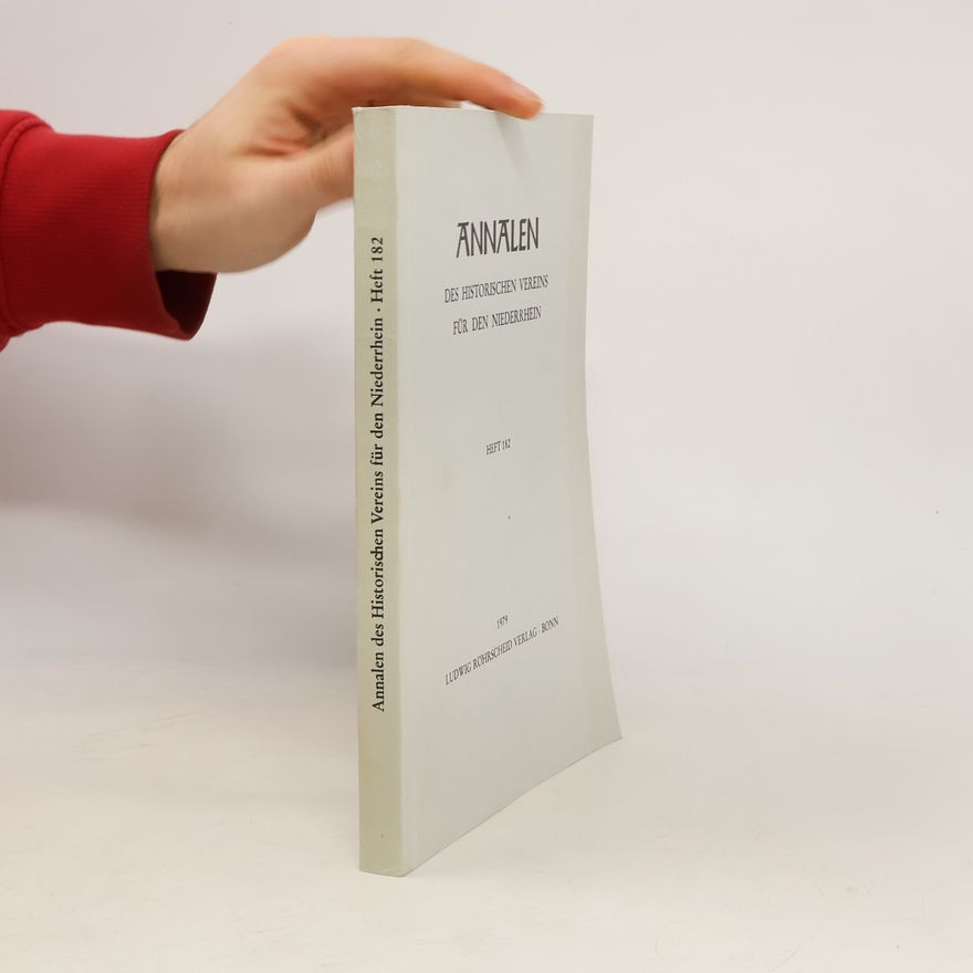 Collectif d'auteurs Annalen: Des Historischen Vereins für den Niederrhein 182
