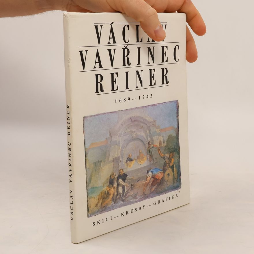 AA.VV. Václav Vavřinec Reiner 1689-1743