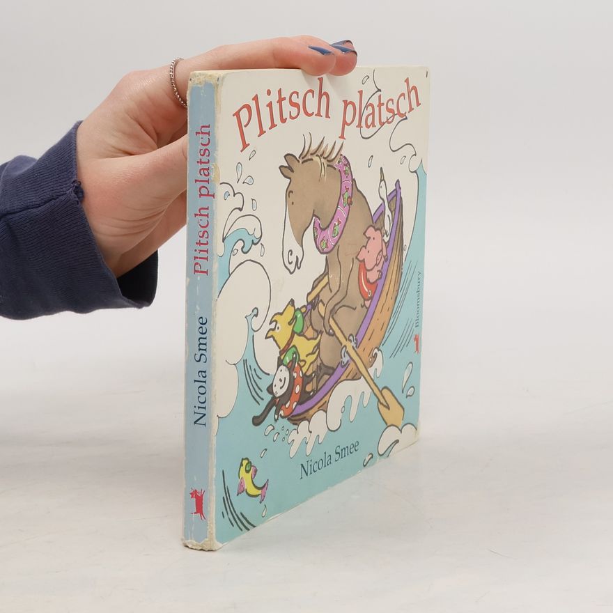 Nicola Smee Plitsch Platsch
