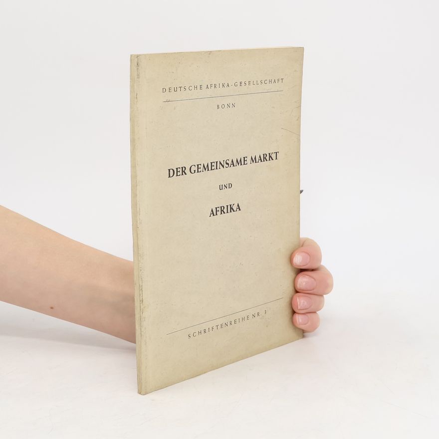 Kolektiv autorů Der Gemeinsame Markt und Afrika