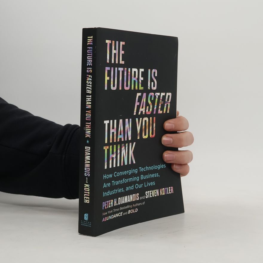 Peter Diamandis Future is Faster than You Think
