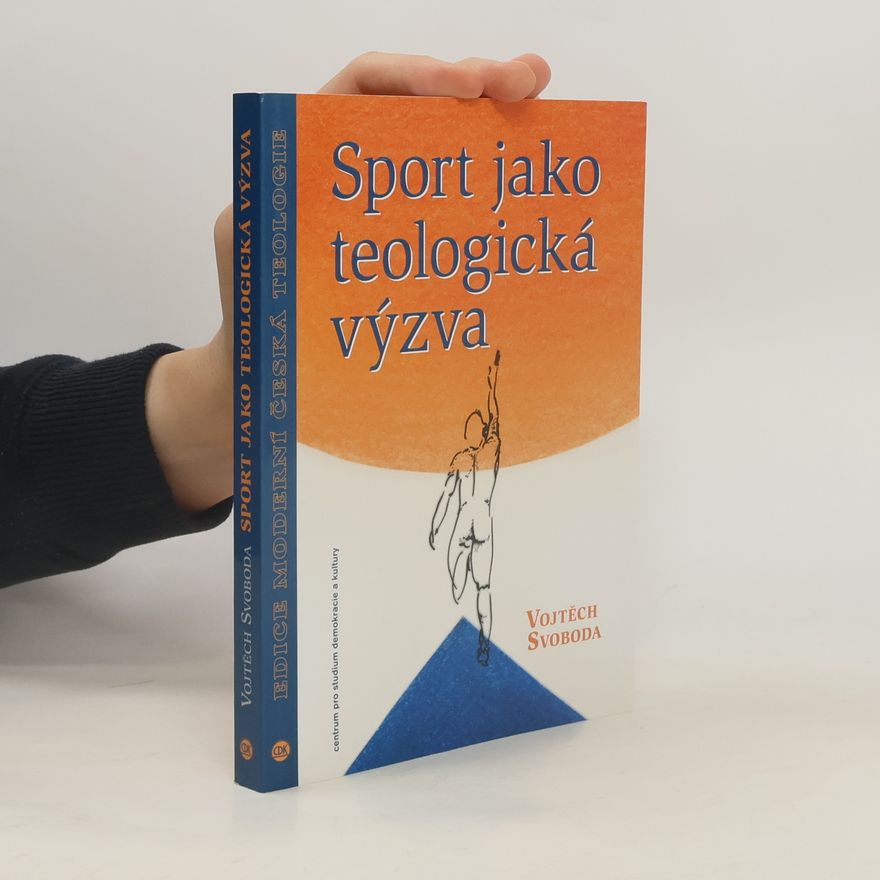 Vojtěch Svoboda Sport jako teologická výzva
