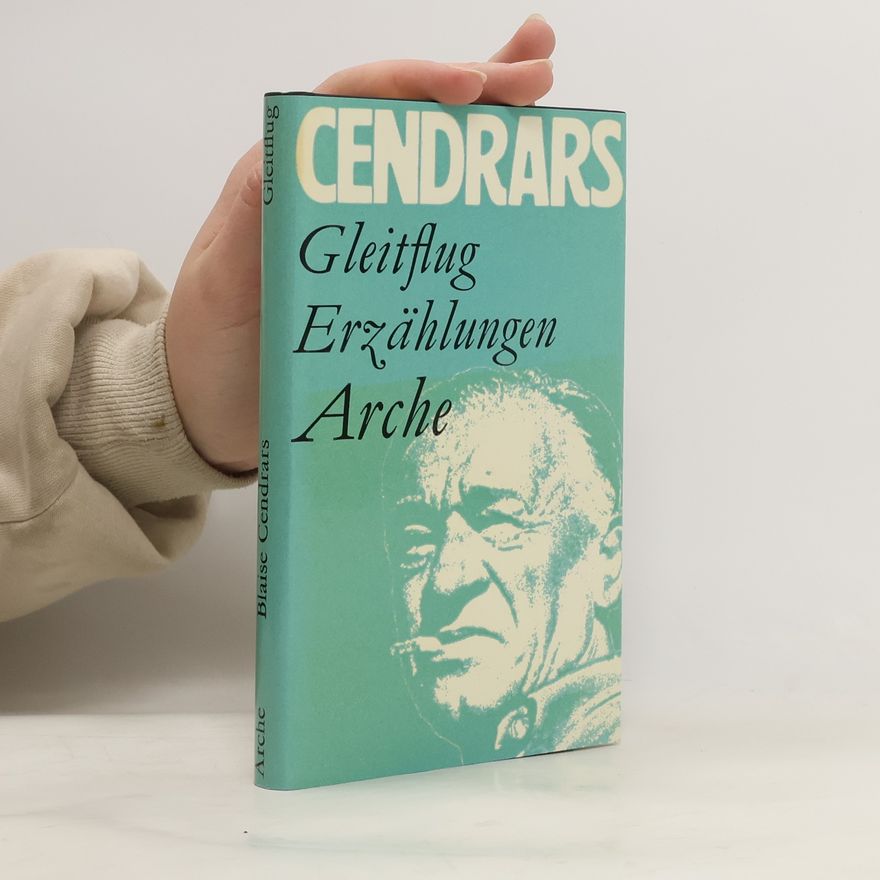 Blaise Cendrars Gleitflug