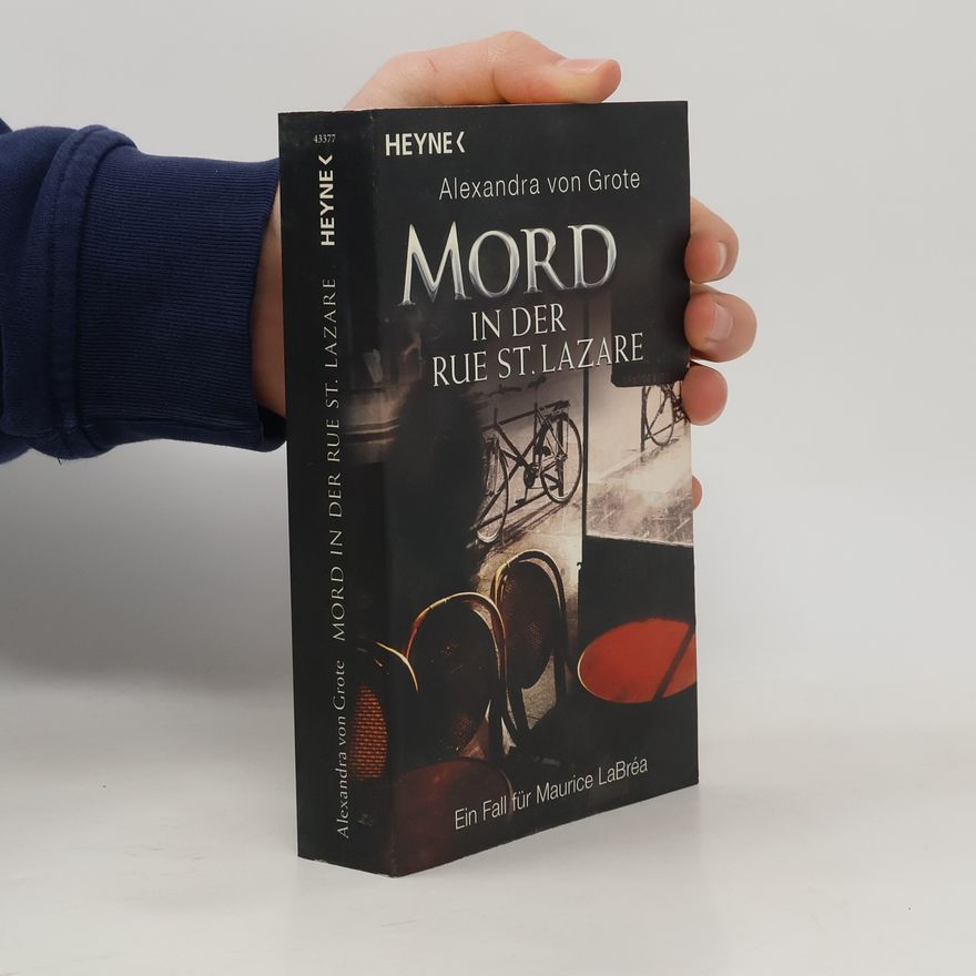 Alexandra von Grote Mord in der Rue St. Lazare