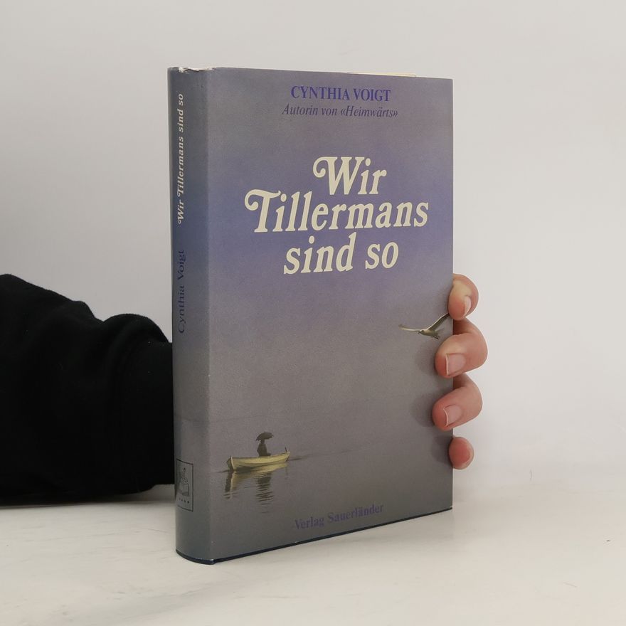 Cynthia Voigt Wir Tillermans sind so