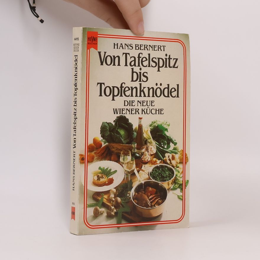 Hans Bernert Von Tafelspitz bis Topfenknödel