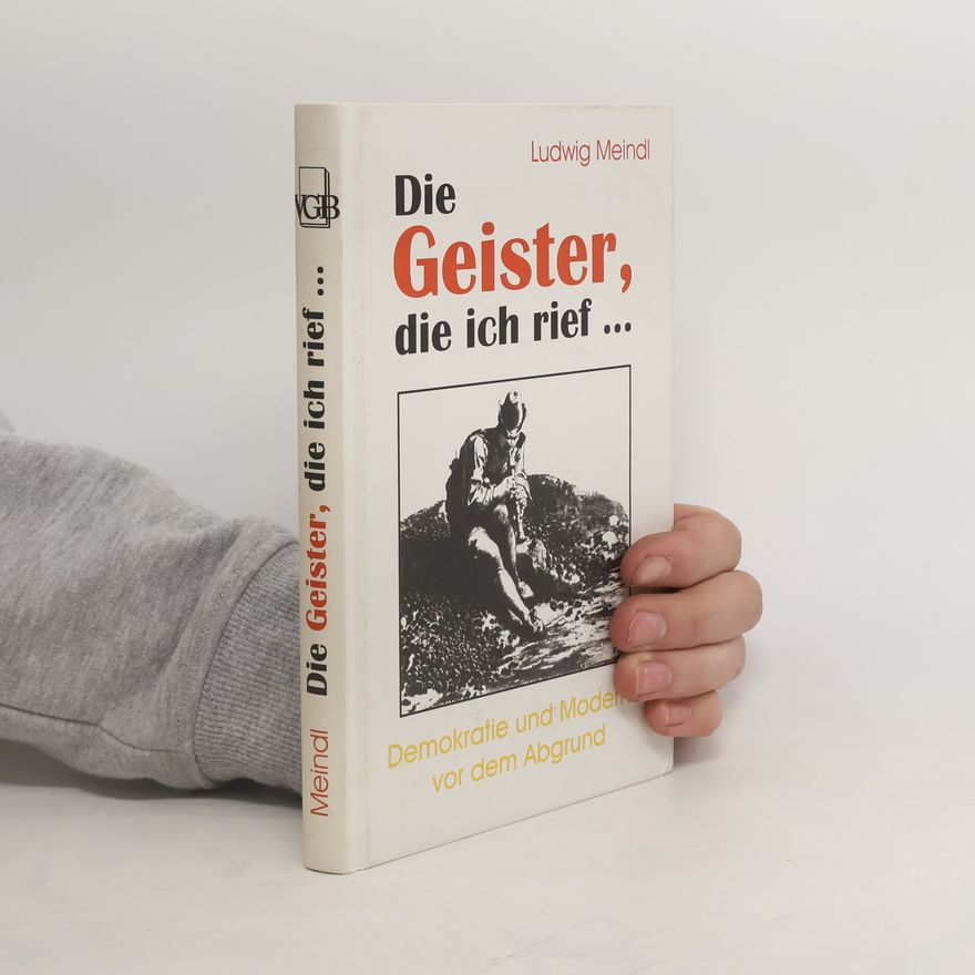 Ludwig Meindl Die Geister, die ich rief...