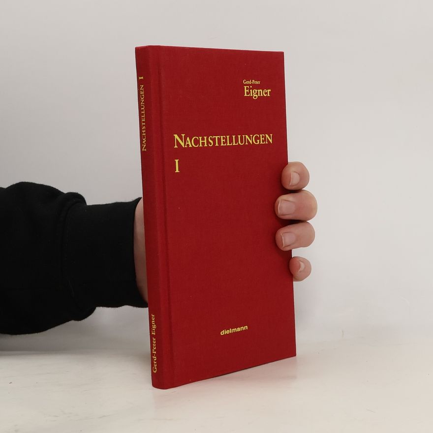Gerd-Peter Eigner Nachstellungen. Essays