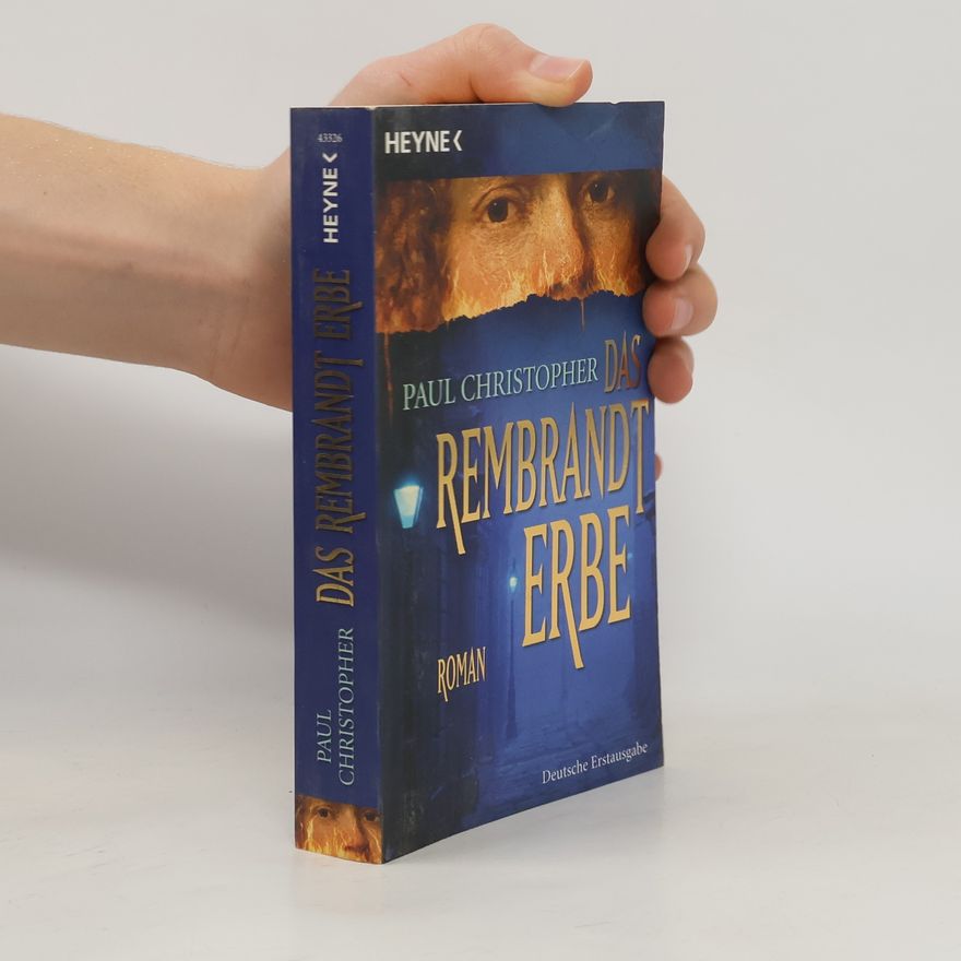 Christopher Hyde Das Rembrandt-Erbe