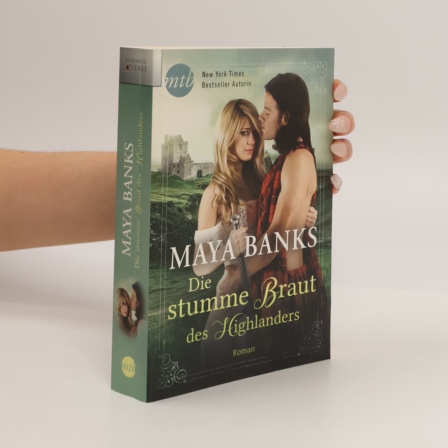 Maya Banks Die stumme Braut des Highlanders