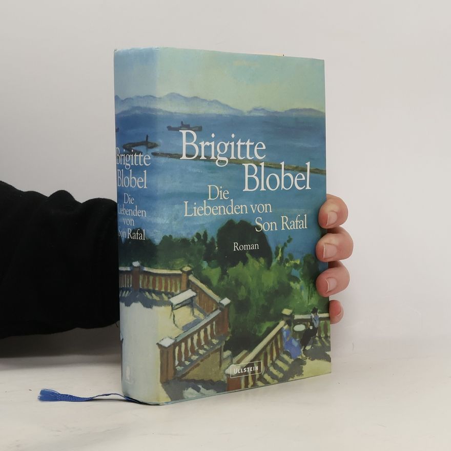 Brigitte Blobel Die Liebenden von Son Rafal