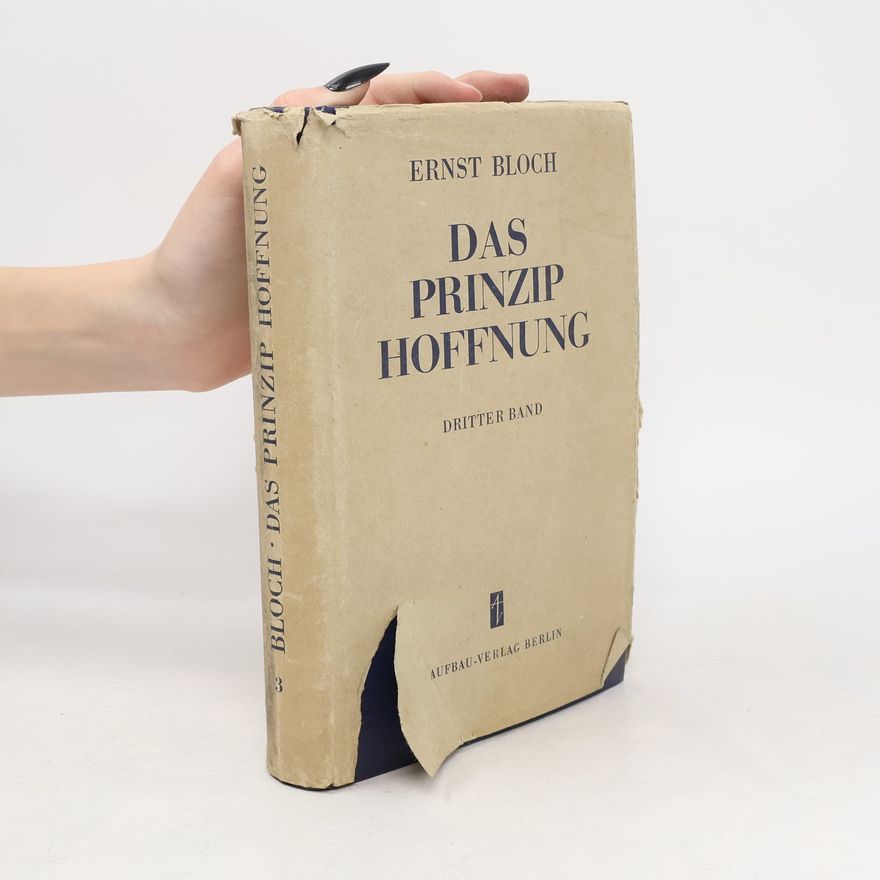 Ernst Bloch Das Prinzip Hoffnung. Band 3