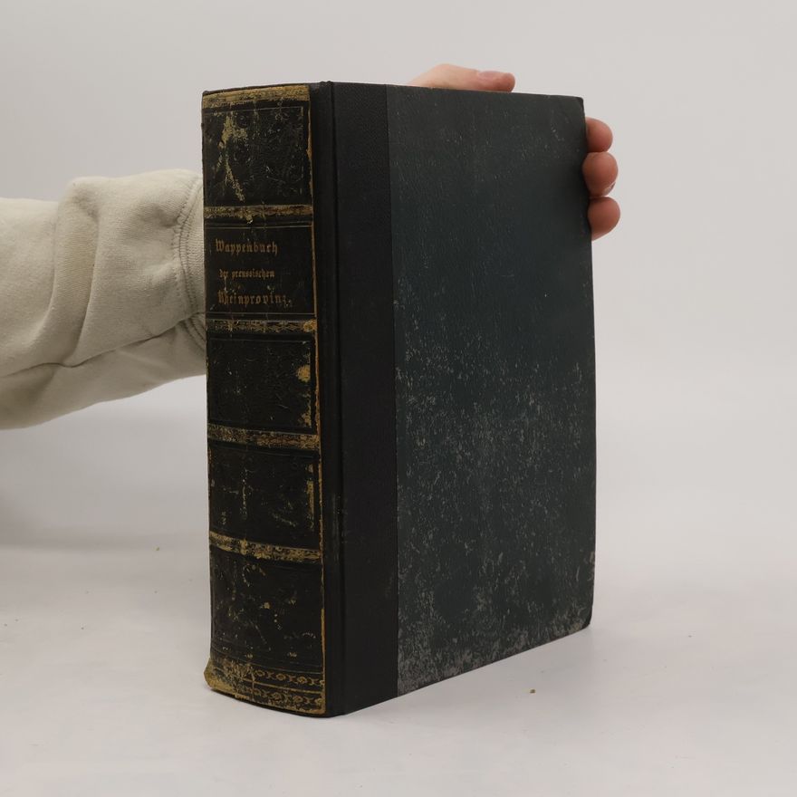 Christian Samuel Theodor Bernd Beschreibung der in Wappenbuche der Preussischen Rheinprovinz