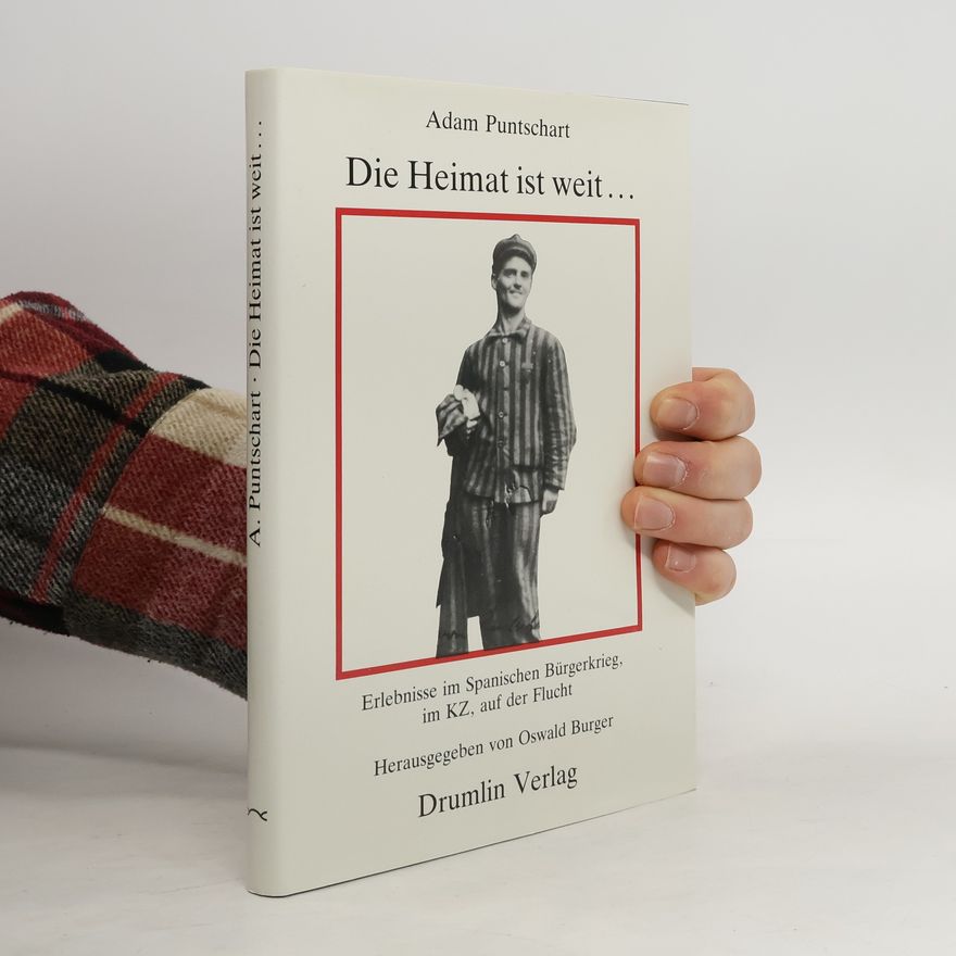 Adam Puntschart Die Heimat ist weit ...
