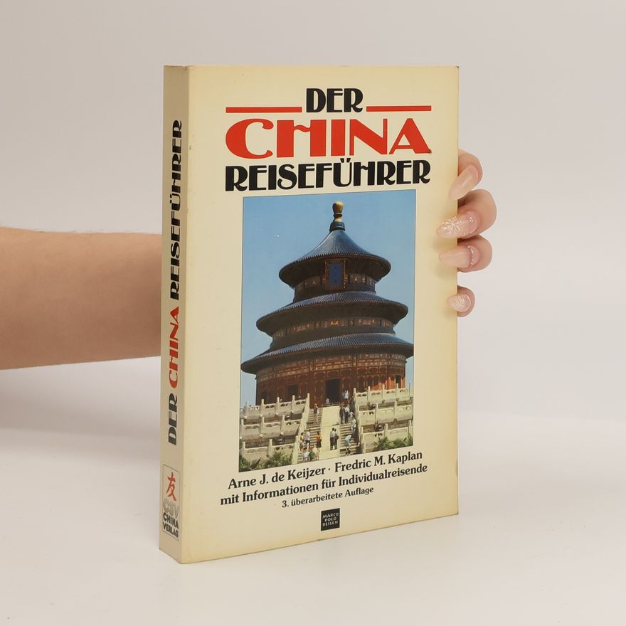Arne J. De Keijzer Der China-Reiseführer