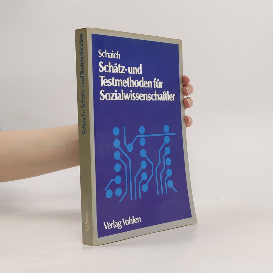 Eberhard Schaich Schätz- und Testmethoden für Sozialwissenschaftler