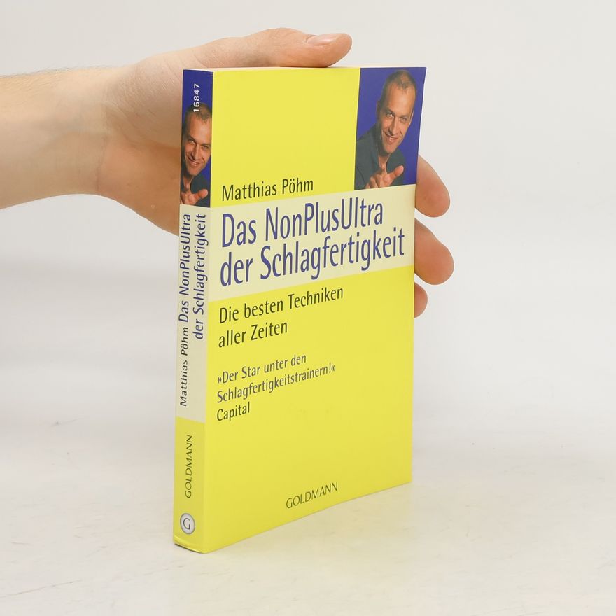Matthias Pöhm Das NonPlusUltra der Schlagfertigkeit