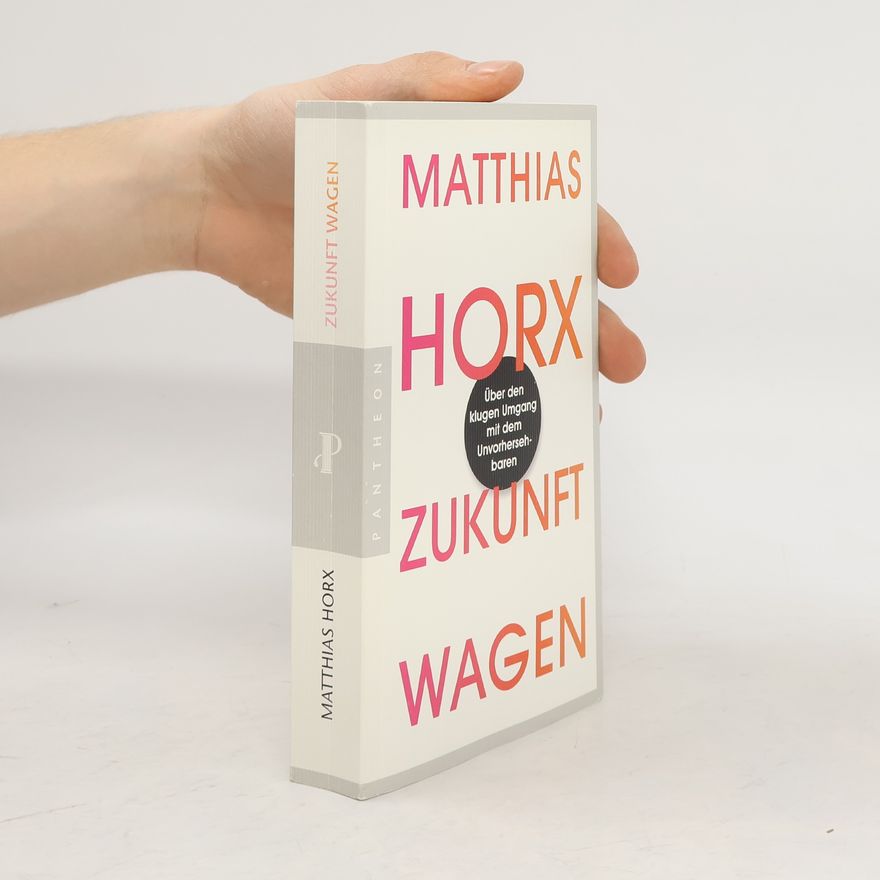 Matthias Horx Zukunft wagen