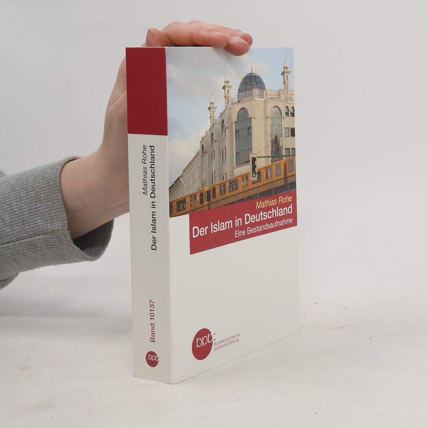 Mathias Rohe Der Islam in Deutschland