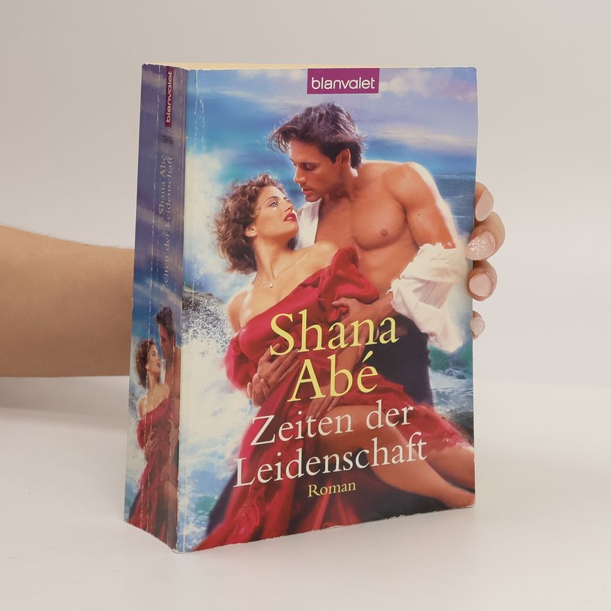 Shana Abé Zeiten der Leidenschaft