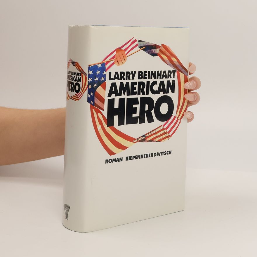 Larry Beinhart American hero