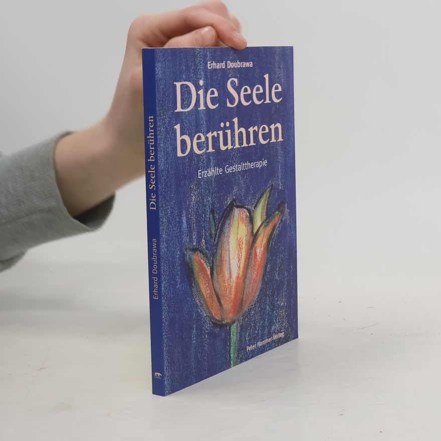 Erhard Doubrawa Die Seele berühren