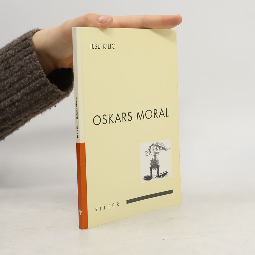 Ilse Kilic Oskars Moral