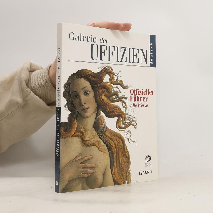 Gloria Fossi Galerie der Uffizien : offizieller Führer