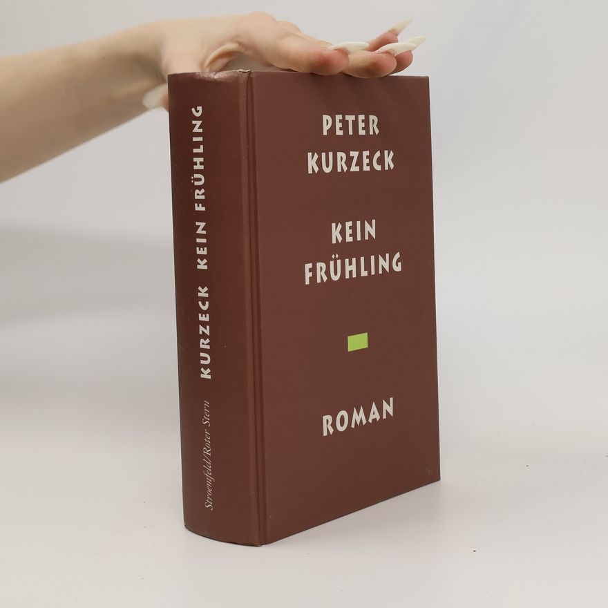 Peter Kurzeck Kein Frühling