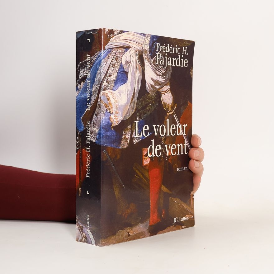 Frédéric H. Fajardie Le voleur de vent